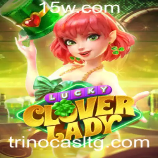 Explorando LuckyCloverLady: O Novo Fenômeno dos Jogos de Azar com 24bet